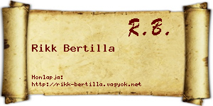 Rikk Bertilla névjegykártya